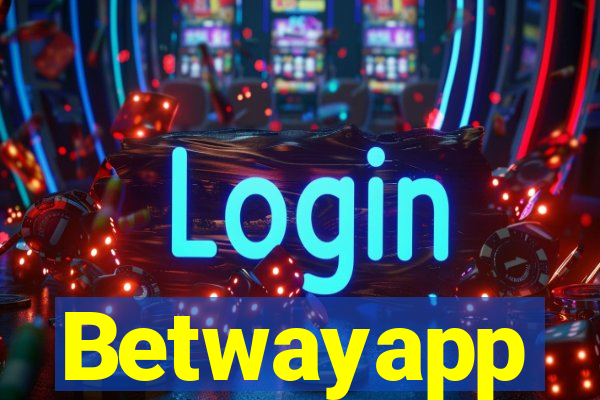 Betwayapp