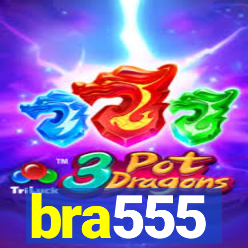 bra555