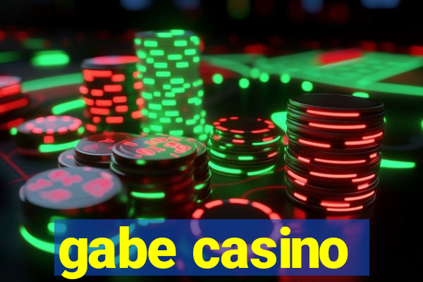 gabe casino