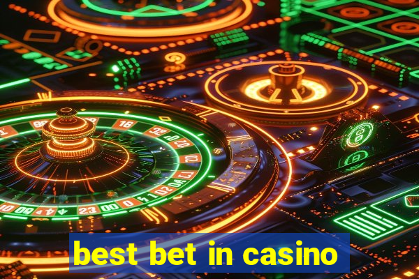 best bet in casino