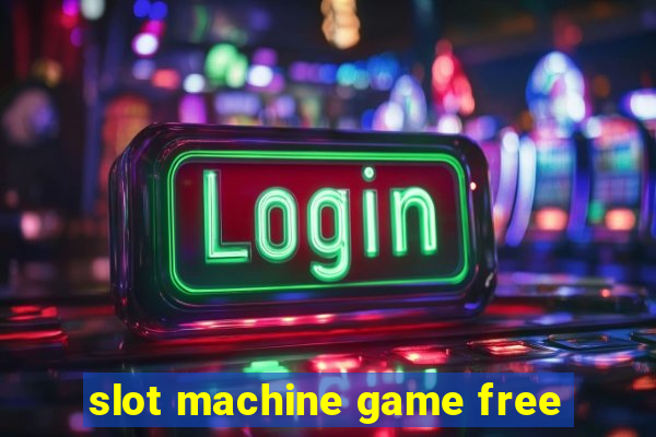 slot machine game free