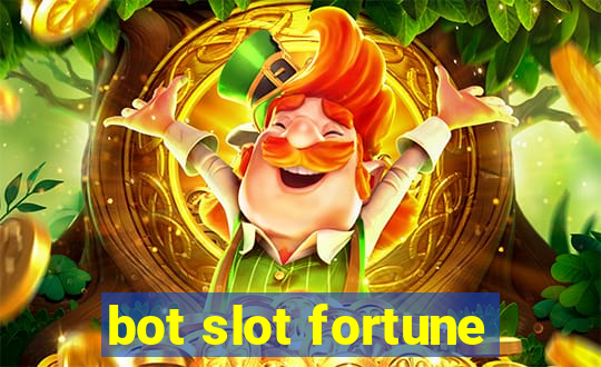 bot slot fortune