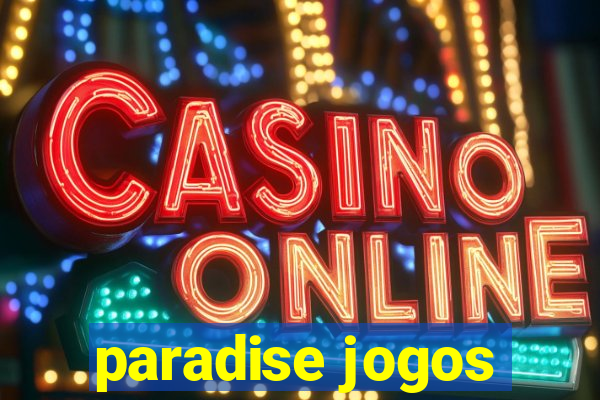 paradise jogos