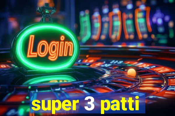 super 3 patti