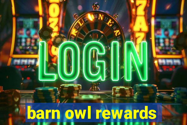 barn owl rewards