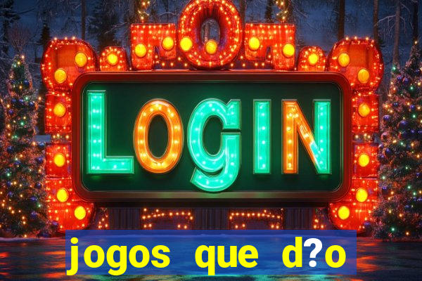 jogos que d?o dinheiro de verdade sem depósito