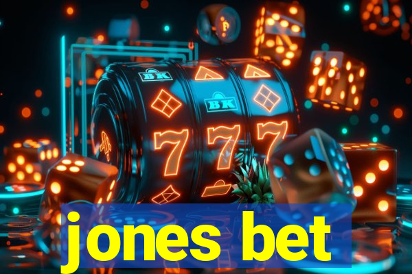 jones bet