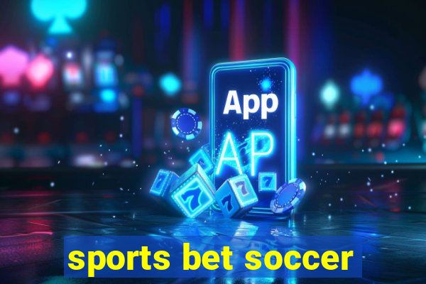 sports bet soccer