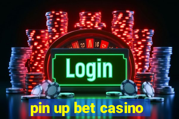 pin up bet casino