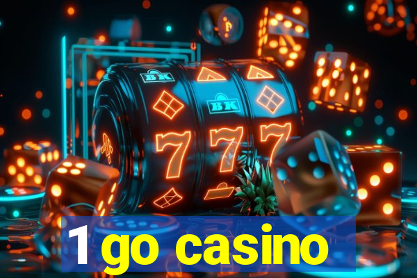 1 go casino