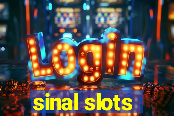 sinal slots