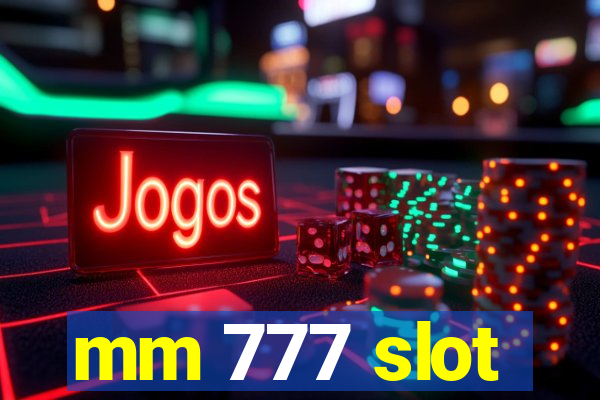 mm 777 slot