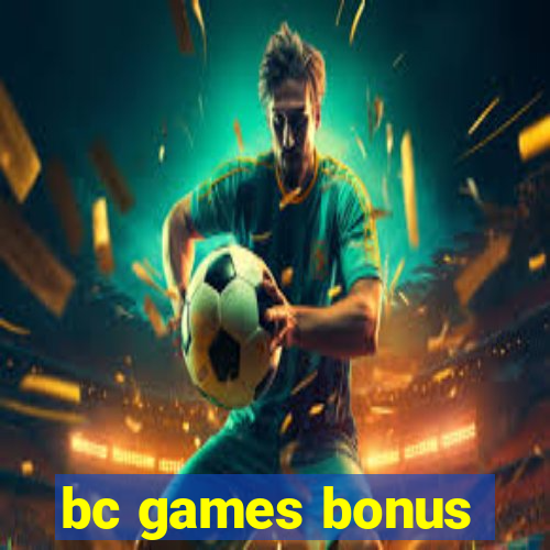 bc games bonus