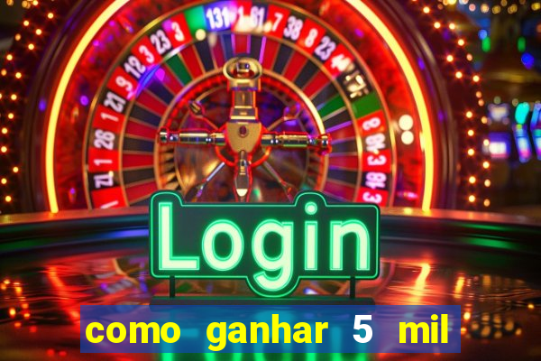 como ganhar 5 mil no jogo do tigre