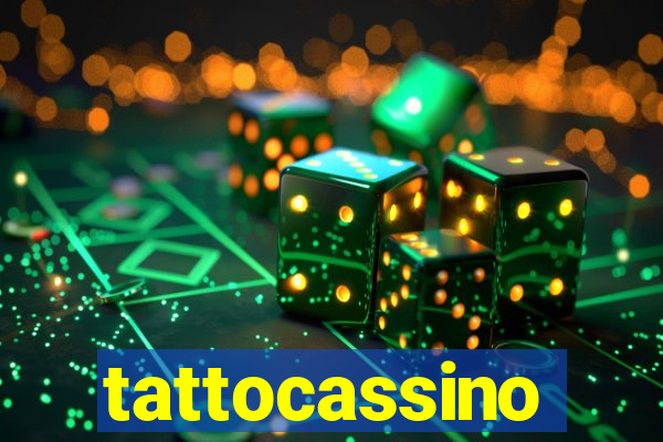 tattocassino