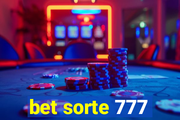 bet sorte 777