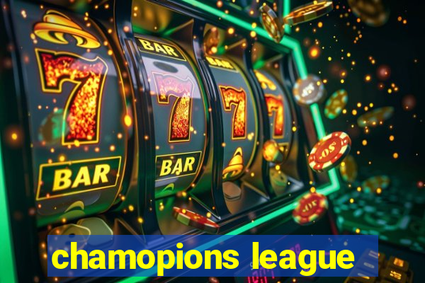 chamopions league