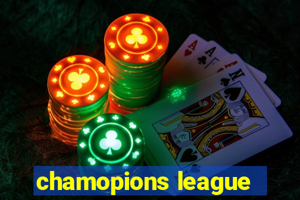 chamopions league