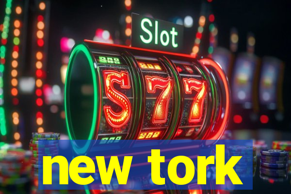 new tork