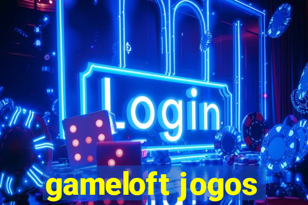 gameloft jogos