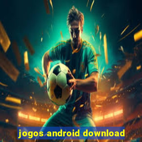 jogos android download