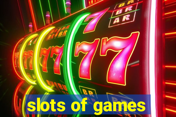 slots of games