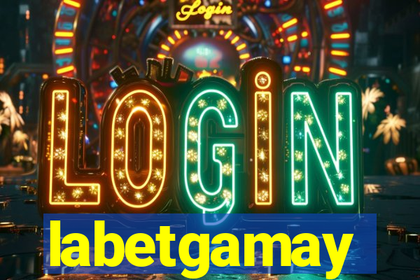 labetgamay