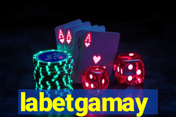 labetgamay