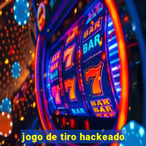 jogo de tiro hackeado