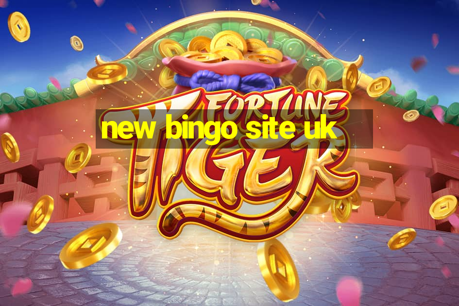 new bingo site uk