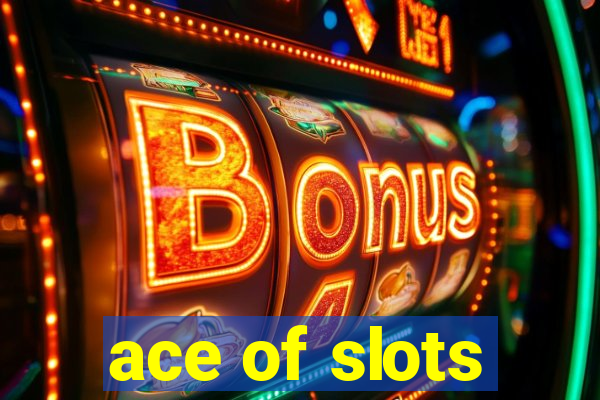 ace of slots