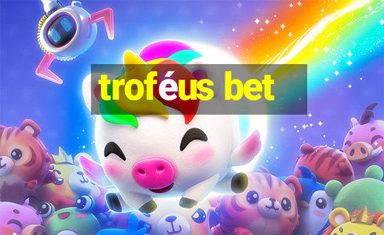 troféus bet