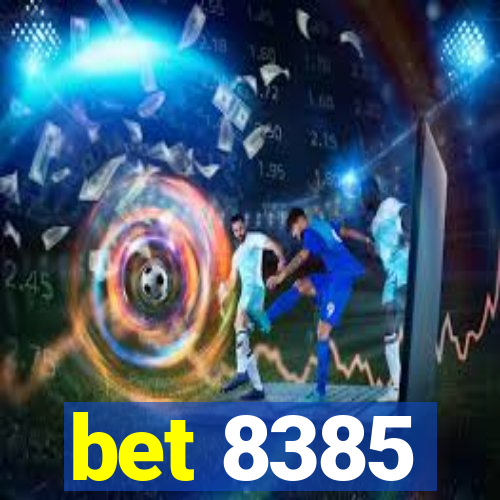 bet 8385