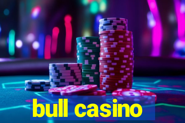 bull casino