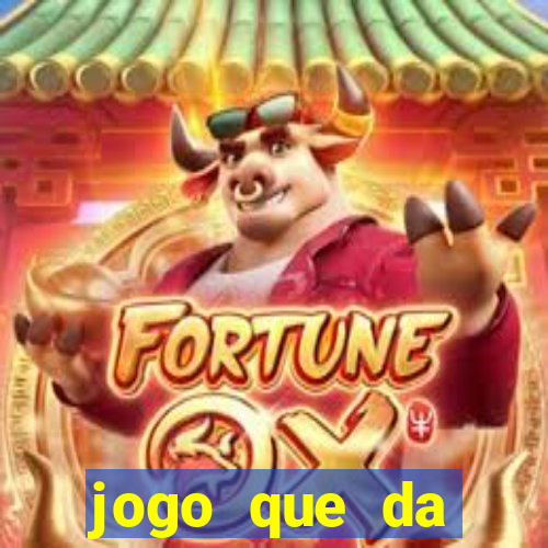 jogo que da dinheiro de vdd