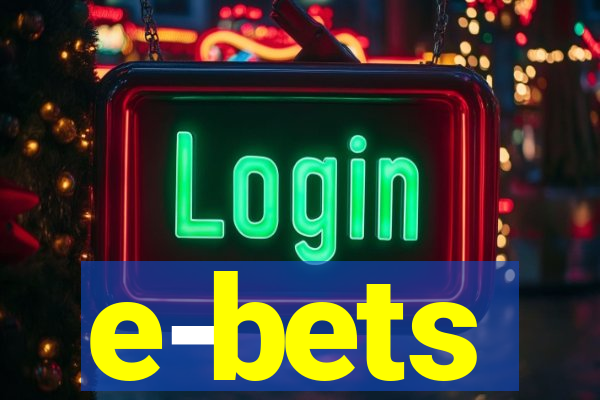 e-bets