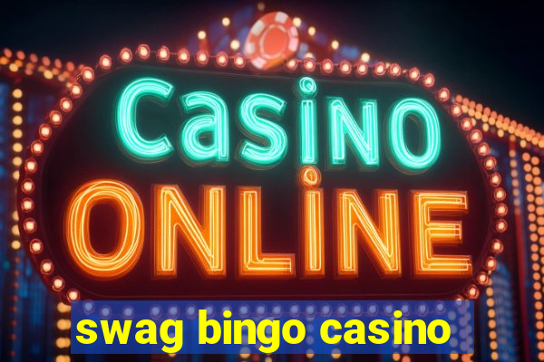 swag bingo casino