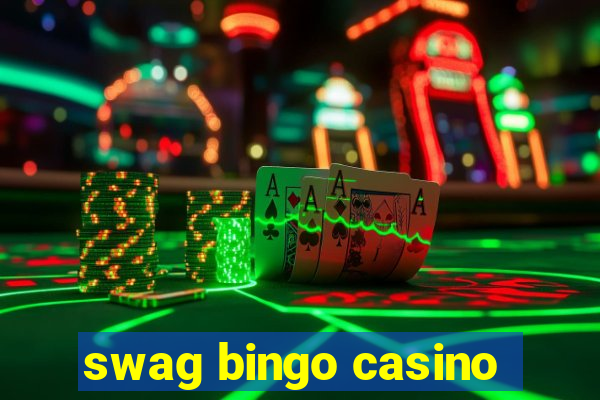 swag bingo casino