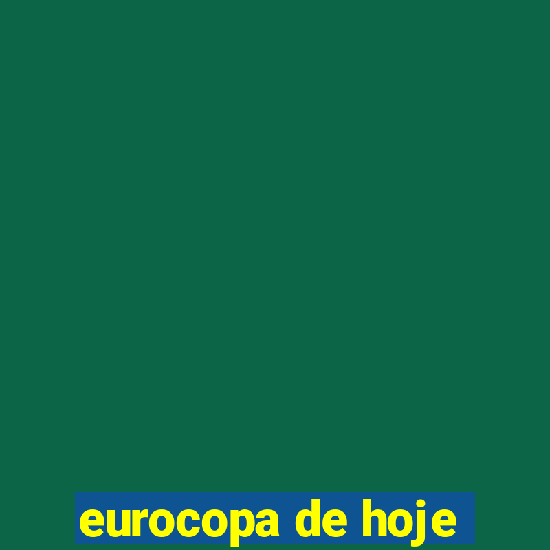 eurocopa de hoje