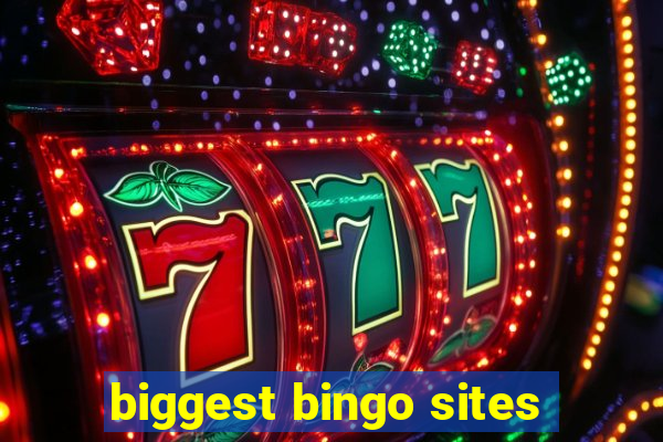 biggest bingo sites