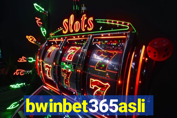 bwinbet365asli