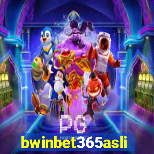 bwinbet365asli