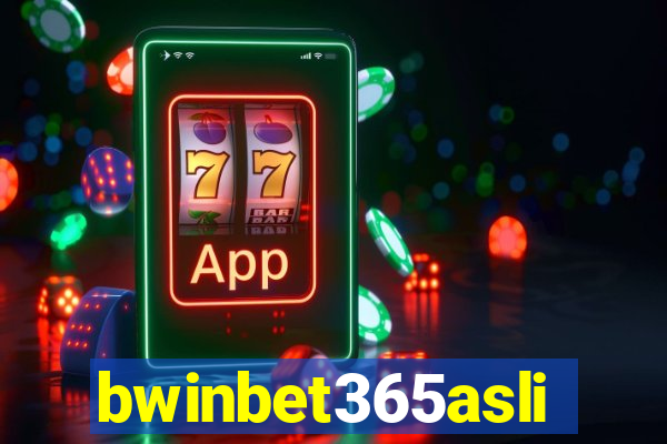 bwinbet365asli