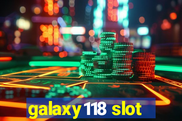 galaxy118 slot