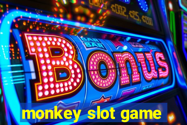 monkey slot game