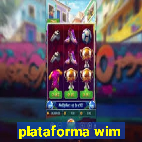 plataforma wim