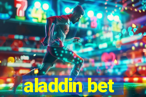 aladdin bet