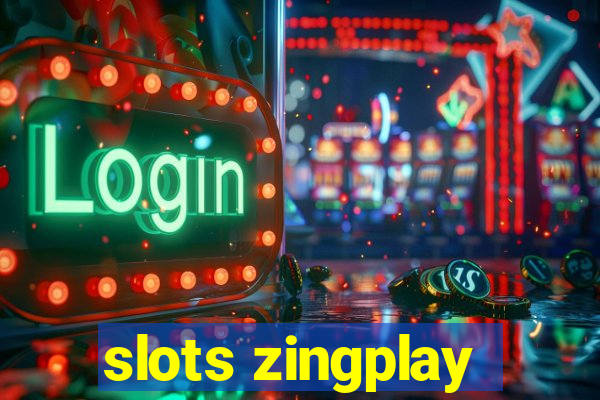 slots zingplay