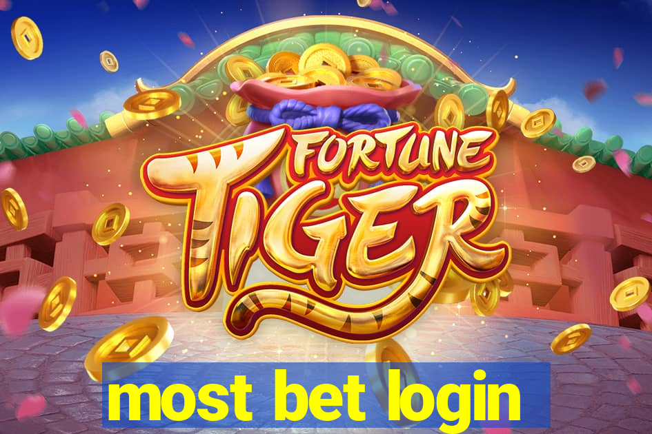 most bet login