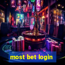 most bet login